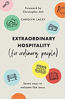 Picture of EXTRAORDINARY HOSPITALITY (for Ordinary People): Seven Ways to Welcome Like Jesus PB