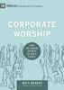 Picture of 9 MARKS- CORPORATE WORSHIP HB