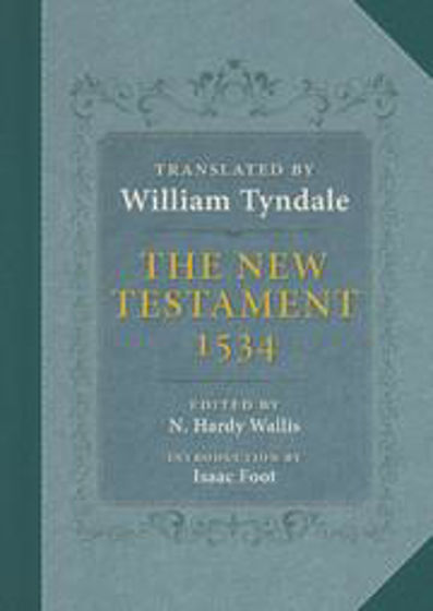 Picture of TYNDALE NEW TESTAMENT 1534 REPRINT HB