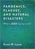 Picture of PANDEMICS PLAGUES & NATURAL DISASTERS: What Is God Saying to Us? PB