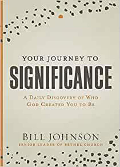 Picture of YOUR JOURNEY TO SIGNIFICANCE: A Daily Discovery of Who God Created You to Be HB