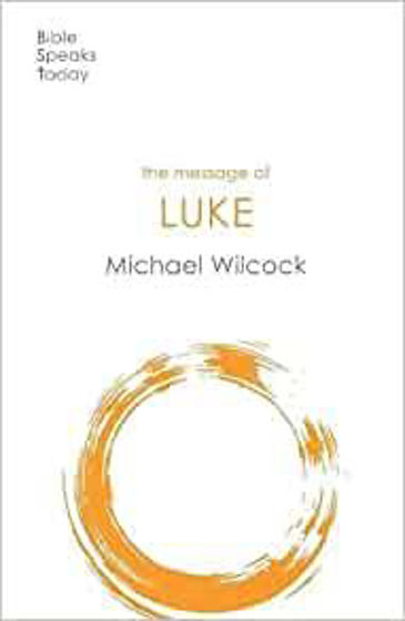 Picture of BIBLE SPEAKS TODAY: THE MESSAGE OF LUKE PB