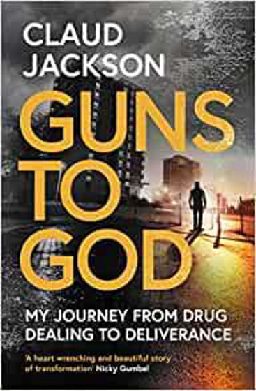 Picture of GUNS TO GOD: My Journey from Drug Dealing to Deliverance PB