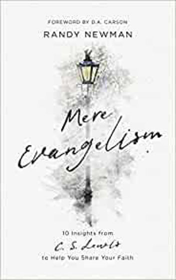 Picture of MERE EVANGELISM: 10 Insights from C.S. Lewis to Help You Share Your Faith PB