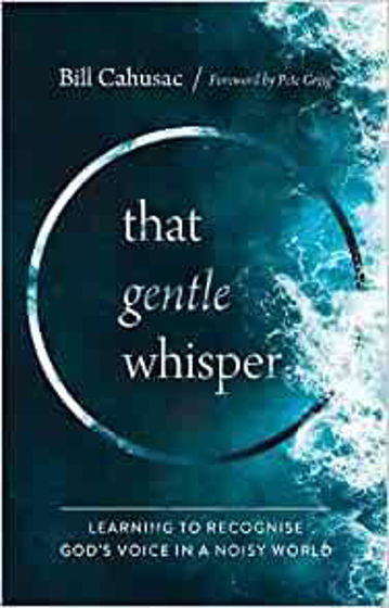 Picture of THAT GENTLE WHISPER: Learning to Recognize God's Voice in a Noisy World PB