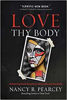 Picture of LOVE THY BODY: Answering Hard Questions about Life and Sexuality PB