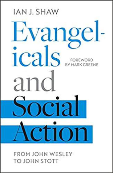 Picture of EVANGELICALS AND SOCIAL ACTION: From John Wesley To John Stott PB