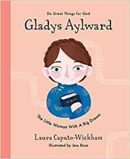 Picture of DO GREAT THINGS: GLADYS AYLWARD: The Little Woman with a Big Dream HB