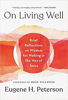 Picture of ON LIVING WELL: Brief Reflections for Walking in the Way of Jesus HB