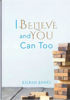 Picture of I BELIEVE AND YOU CAN TOO PB