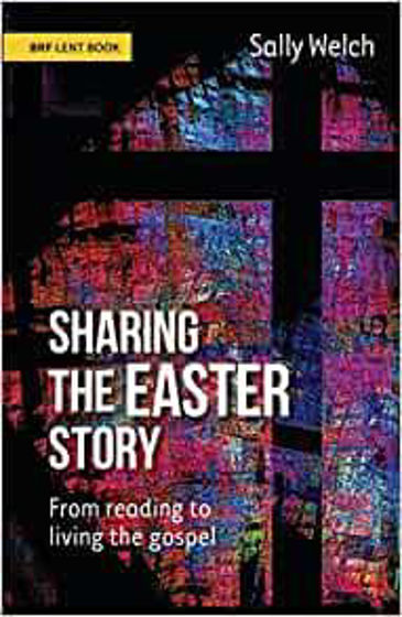 Picture of SHARING THE EASTER STORY: From Reading to Living the Gospel PB