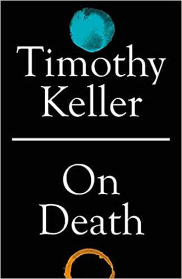Picture of TIMOTHY KELLER- ON DEATH PB