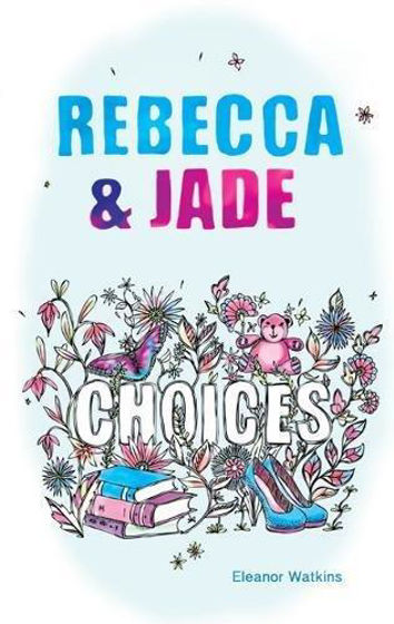 Picture of REBECCA & JADE: CHOICES PB
