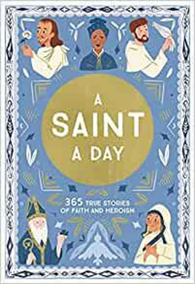 Picture of SAINT A DAY: 365 True Stories of Faith and Heroism HB