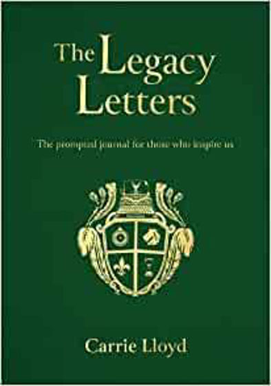 Picture of THE LEGACY LETTERS: The Prompted Journal For Those Who Inspire Us HB