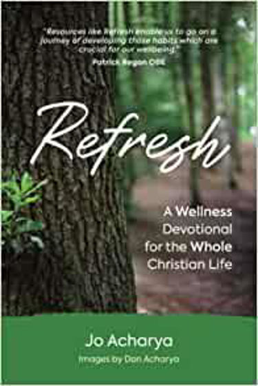 Picture of REFRESH: A Wellness Devotional for the Whole Christian Life PB