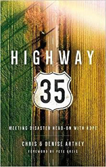 Picture of HIGHWAY 35: Meeting Disaster Head on with Hope PB