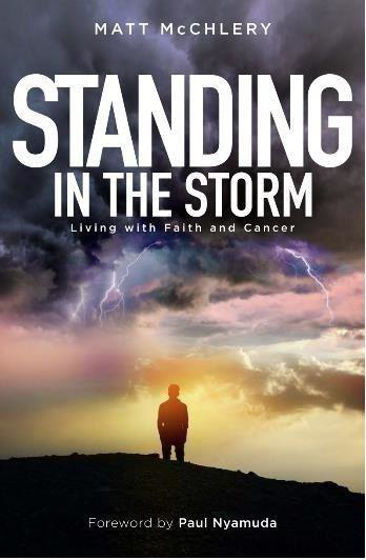 Picture of STANDING IN THE STORM: Living with Faith and Cancer PB