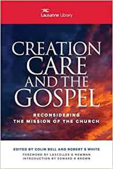Picture of CREATION CARE & THE GOSPEL: Reconsidering the Mission of the Church PB