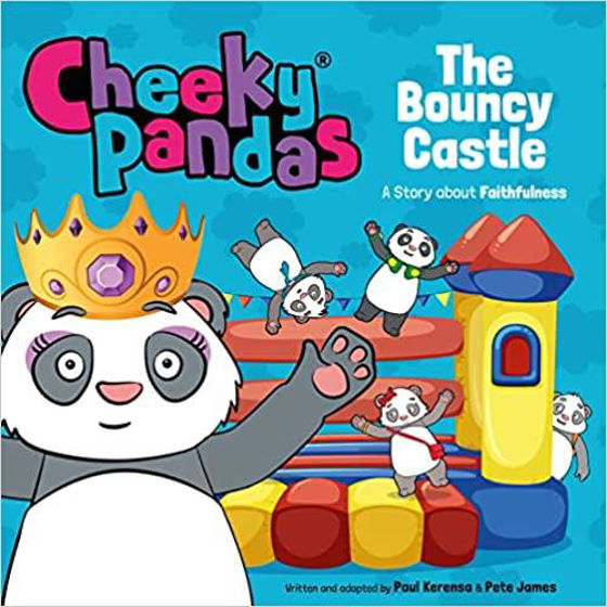 Picture of CHEEKY PANDAS: BOUNCY CASTLE: A Story about Faithfulness PB