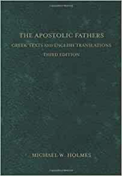 Picture of APOSTOLIC FATHERS: Greek Texts & English Translations HB
