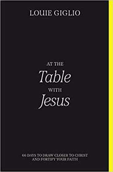 Picture of AT THE TABLE WITH JESUS: 66 Days To Draw Closer To Christ And Fortify Your Faith PB