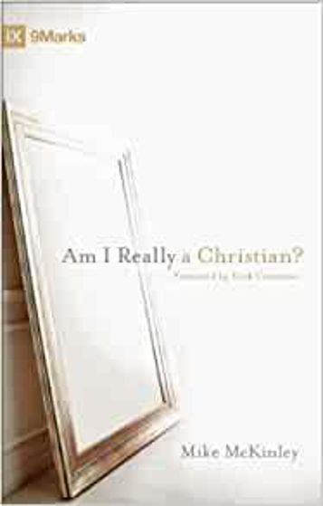 Picture of 9 MARKS- AM I REALLY A CHRISTIAN? PB