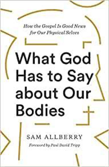 Picture of WHAT GOD HAS TO SAY ABOUT OUR BODIES PB