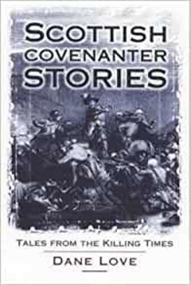 Picture of SCOTTISH COVENANTER STORIES PB