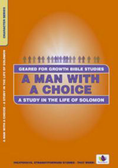 Picture of GEARED FOR GROWTH- Man With a Choice: Study in the Life of Solomon PB