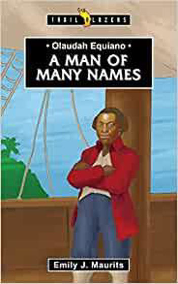 Picture of TRAILBLAZERS- OLAUDAH EQUIANO: A Man of Many Names PB