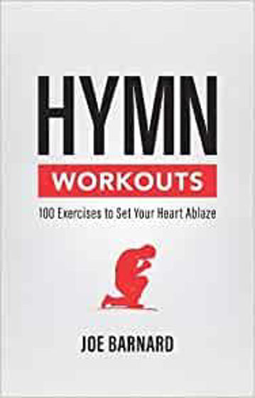 Picture of HYMN WORKOUTS: 100 Exercises to Set Your Heart Ablaze PB