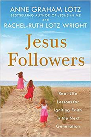 Picture of JESUS FOLLOWERS: Real-Life Lessons for Igniting Faith in the Next Generation PB