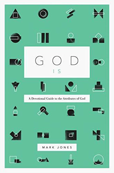 Picture of GOD IS: Devotional Guide to the Attributes of God PB