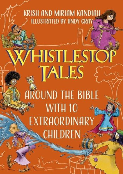 Picture of WHISTLESTOP TALES: Around the Bible with 10 Extraordinary Children HB