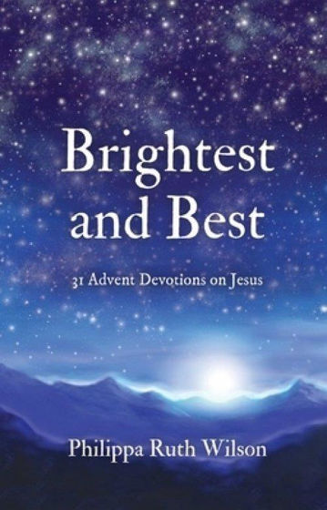 Picture of BRIGHTEST & BEST- 31 Advent Devotions HB