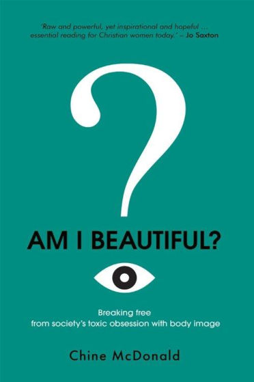 Picture of AM I BEAUTIFUL?: Breaking Free From Society's Toxic Obsession With Body ImagePB