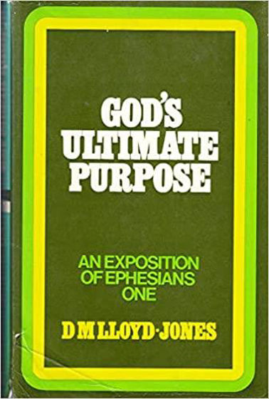 Picture of GODS ULTIMATE PURPOSE- EPHESIANS 1:1-23 HB