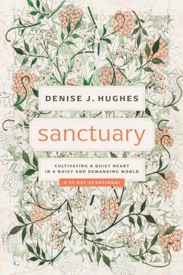 Picture of SANCTUARY: Cultivating a Quiet Heart PB