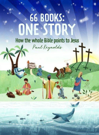 Picture of 66 BOOKS ONE STORY: How the Whole Bible Points to Jesus HB