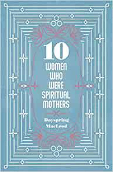 Picture of 10 WOMEN WHO ARE SPIRITUAL MOTHERS  PB