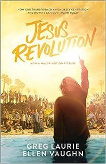 Picture of JESUS REVOLUTION: How God Transformed an Unlikely Generation and How He Can Do It Again Today PB