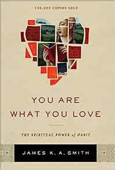 Picture of YOU ARE WHAT YOU LOVE: The Spiritual Power of Habit HB