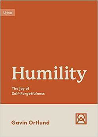 Picture of HUMILITY: Joy of Self-Forgetfulness PB