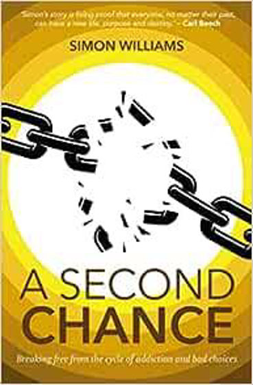Picture of A SECOND CHANCE: Breaking free from the cycle of addiction and bad choices PB