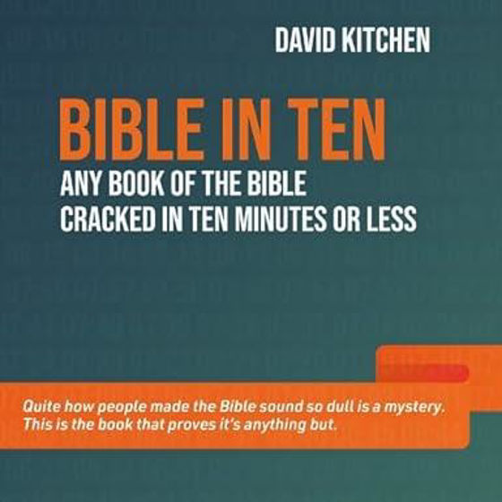 Picture of BIBLE IN TEN: Any book of the Bible cracked in ten minutes or less PB