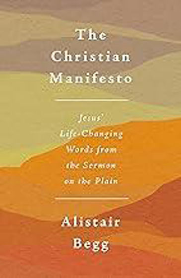 Picture of THE CHRISTIAN MANIFESTO: Jesus’ Life-Changing Words from the Sermon on the Plain PB