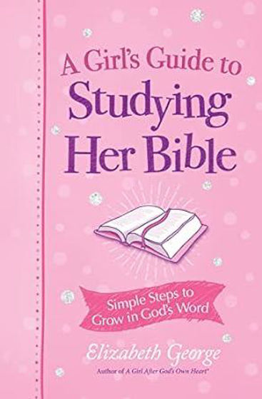 Picture of GIRLS GUIDE TO STUDYING THE BIBLE PB