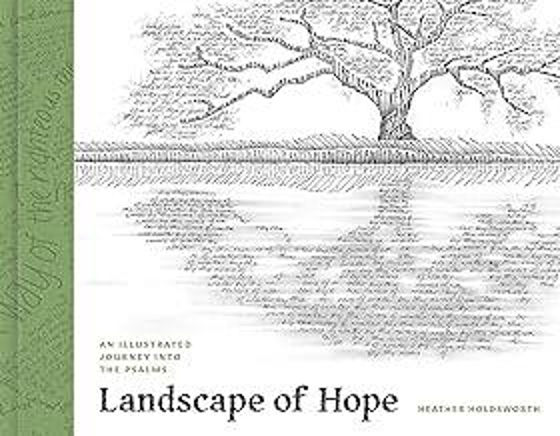 Picture of LANDSCAPE OF HOPE: An Illustrated Journey Into the Psalms HB