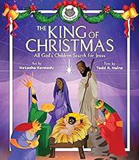 Picture of KING OF CHRISTMAS: All God's Children Search for Jesus (A Fatcat Book) HB